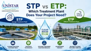 Read more about the article STP vs ETP: Which Treatment Plant Does Your Project Need?